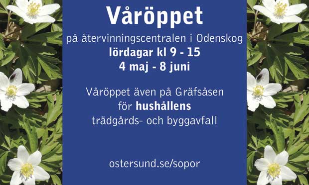 Våröppet på återvinningscentralen i Odenskog, lördagar i maj till och med 8:e juni.